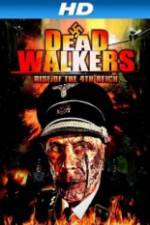 Watch Dead Walkers: Rise of the 4th Reich Soap2day