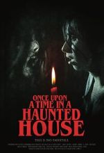 Watch Once Upon a Time in a Haunted House (Short 2019) Soap2day