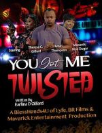 Watch You Got Me Twisted! Soap2day