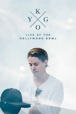 Watch Kygo: Live at the Hollywood Bowl Soap2day