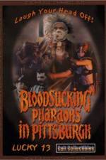 Watch Bloodsucking Pharaohs in Pittsburgh Soap2day