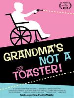 Watch Grandma\'s Not a Toaster Soap2day