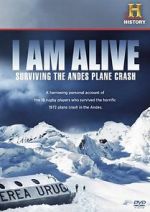 Watch I Am Alive: Surviving the Andes Plane Crash Soap2day