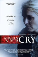 Watch Angels Never Cry Soap2day