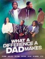 Watch What A Difference A Dad Makes Soap2day
