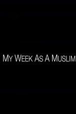 Watch My Week as a Muslim Soap2day