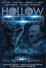 Watch Hollow Earth Chronicles: Episode I - the Dark Chambers Soap2day