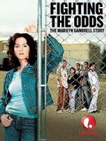 Watch Fighting the Odds: The Marilyn Gambrell Story Soap2day