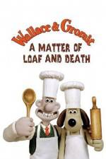 Watch Wallace and Gromit in 'A Matter of Loaf and Death' Soap2day