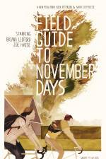 Watch Field Guide to November Days Soap2day
