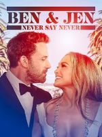 Watch Ben Affleck & Jennifer Lopez: Never Say Never Soap2day