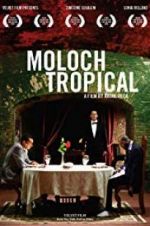 Watch Moloch Tropical Soap2day