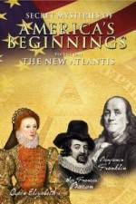 Watch Secret Mysteries of America's Beginnings Volume 1: The New Atlantis Soap2day