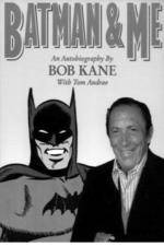 Watch Batman and Me: A Devotion to Destiny, the Bob Kane Story Soap2day