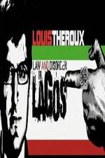 Watch Louis Theroux Law & Disorder in Lagos Soap2day