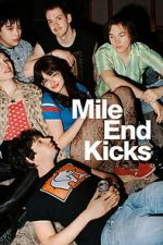 Watch Mile End Kicks Soap2day