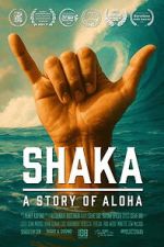 Watch Shaka: A Story of Aloha Soap2day
