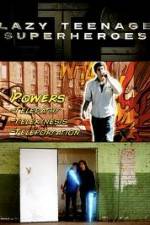 Watch Lazy Teenage Superheroes Soap2day