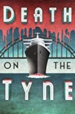 Watch Death on the Tyne Soap2day