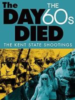 Watch The Day the \'60s Died Soap2day