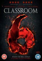 Watch Classroom 6 Soap2day