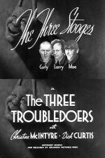Watch The Three Troubledoers Soap2day