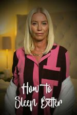 Watch How to Sleep Better Soap2day