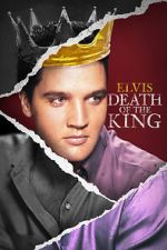 Watch Elvis: Death of the King Soap2day