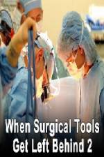 Watch When Surgical Tools Get Left Behind 2 Soap2day