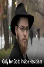 Watch Only for God: Inside Hasidism Soap2day