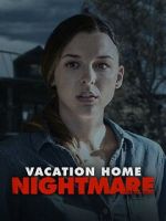 Watch Vacation Home Nightmare Soap2day