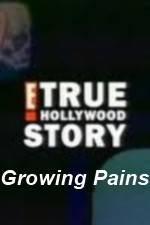 Watch E True Hollywood Story -  Growing Pains Soap2day