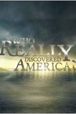 Watch Who Really Discovered America Soap2day