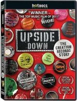 Watch Upside Down: The Creation Records Story Soap2day