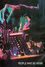 Watch People Who Do Noise Soap2day