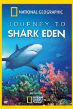 Watch National Geographic Journey to Shark Eden Soap2day