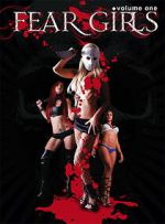 Watch Fear Girls: Volume One Soap2day