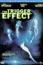 Watch The Trigger Effect Soap2day
