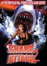 Watch Shark Attack 2 Soap2day