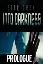 Watch Star Trek Into Darkness Prologue Soap2day