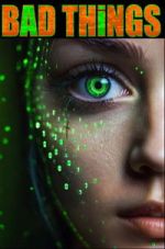 Watch Bad Things Soap2day