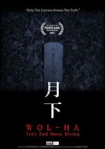 Watch Wol-ha: Very Bad Moon Rising Soap2day