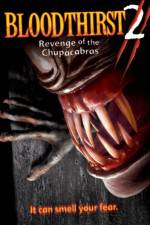 Watch Bloodthirst 2 Revenge of the Chupacabras Soap2day