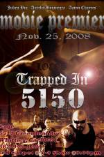 Watch Trapped in 5150 Soap2day