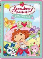 Watch Strawberry Shortcake: Berry Fairy Tales Soap2day