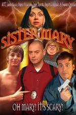 Watch Sister Mary Soap2day