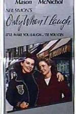 Watch Only When I Laugh Soap2day