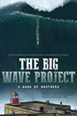 Watch The Big Wave Project Soap2day