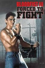 Watch Bloodfist III: Forced to Fight Soap2day