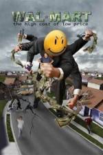 Watch Wal-Mart: The High Cost of Low Price Soap2day